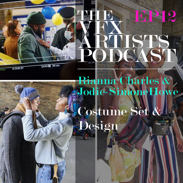 Costume Set & Designing For Film & TV, with Rianna Charles and Jodie-Simone Howe | TVAP EP12