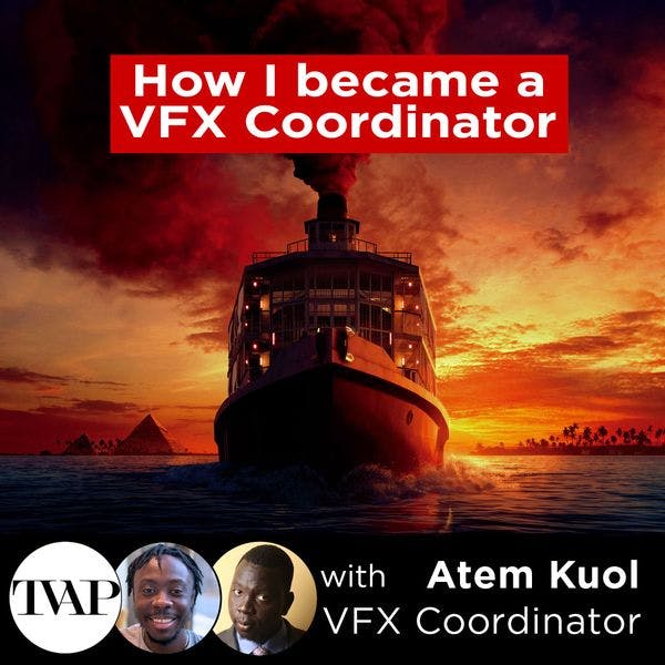 How I Became A VFX Coordinator | TVAP EP38