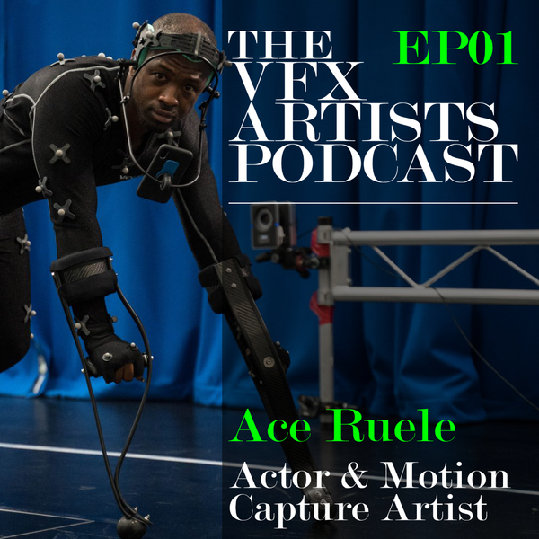 Motion Capture for film and video video games, with Ace Ruele | TVAP EP01
